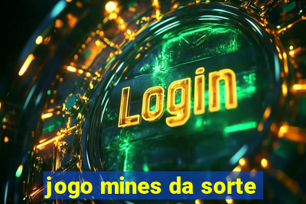 jogo mines da sorte