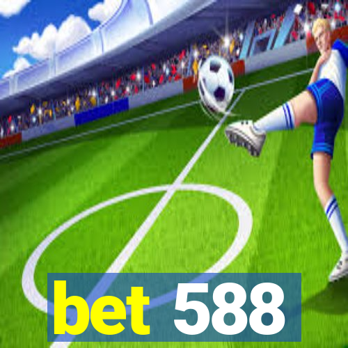 bet 588