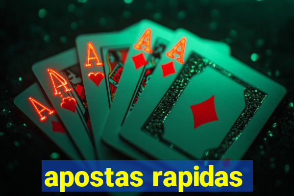 apostas rapidas