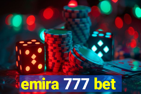 emira 777 bet