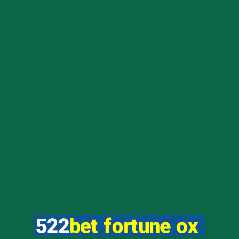 522bet fortune ox