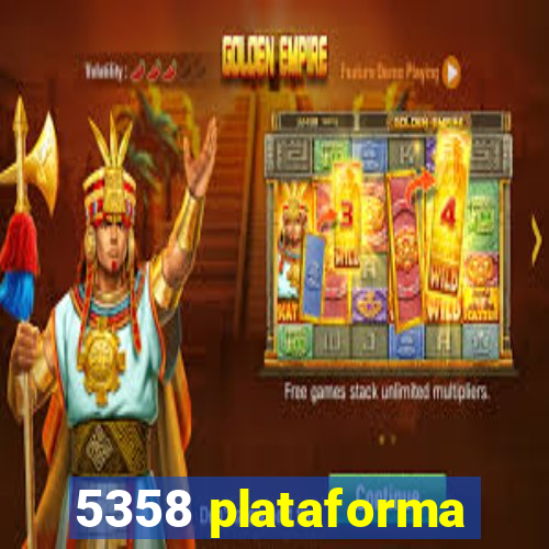 5358 plataforma