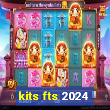 kits fts 2024