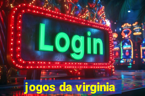 jogos da virginia