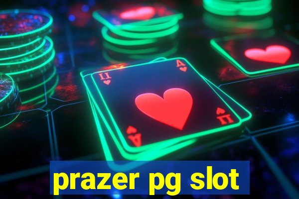 prazer pg slot