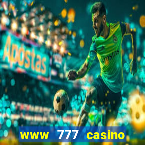 www 777 casino games com