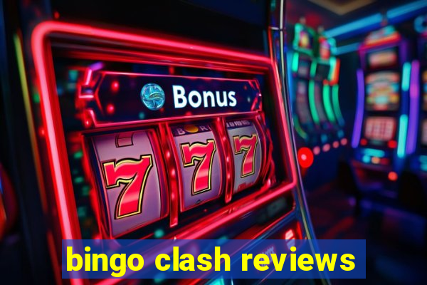 bingo clash reviews