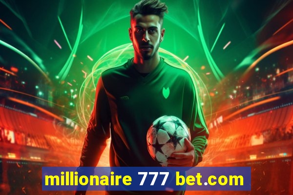 millionaire 777 bet.com