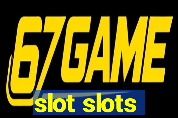 slot slots