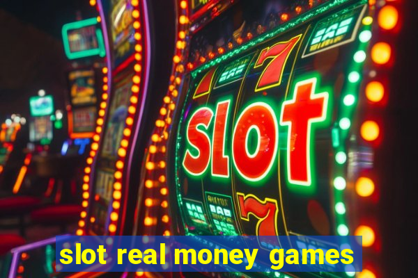 slot real money games