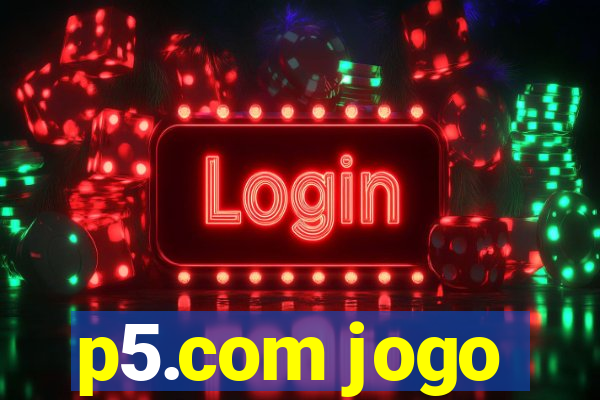 p5.com jogo