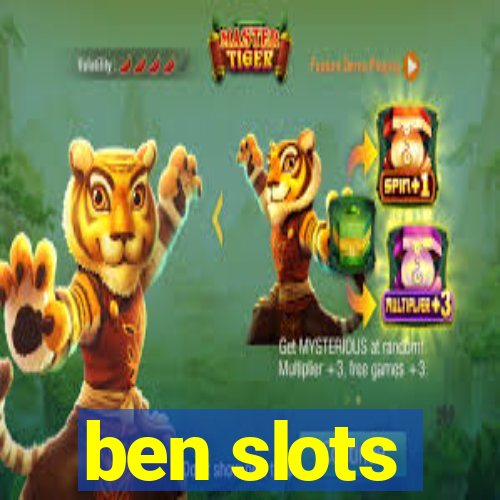 ben slots