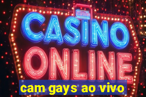 cam gays ao vivo