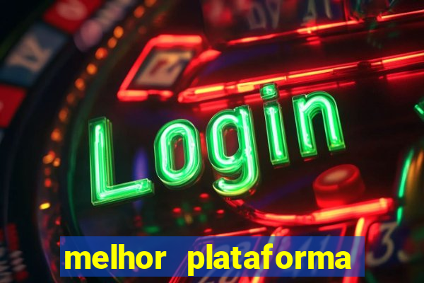 melhor plataforma para jogar