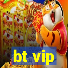 bt vip