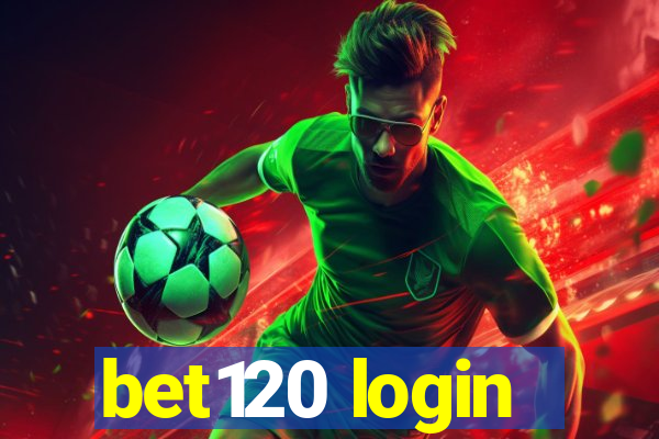 bet120 login