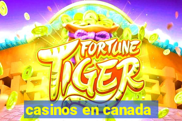 casinos en canada