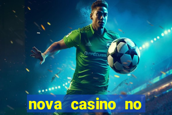 nova casino no deposit bonus