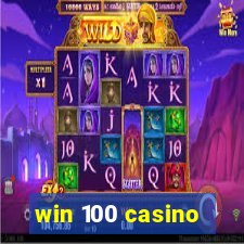 win 100 casino