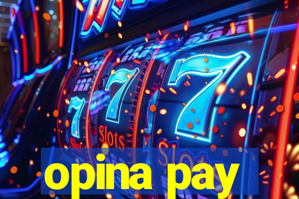 opina pay