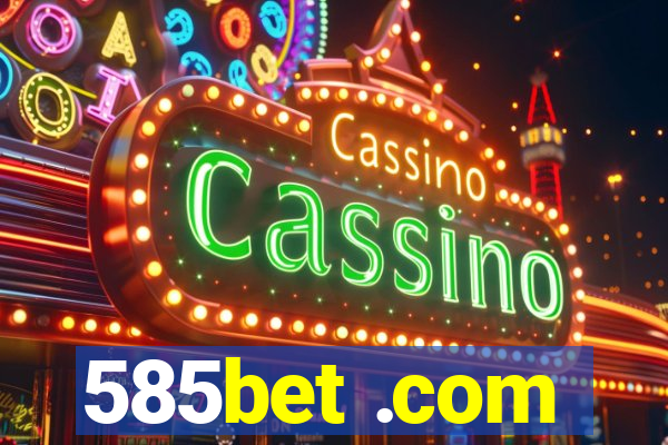 585bet .com