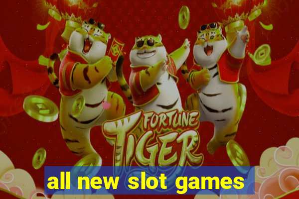 all new slot games