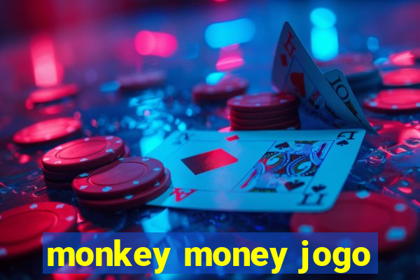 monkey money jogo