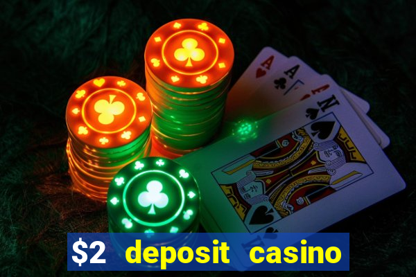 $2 deposit casino nz free spins