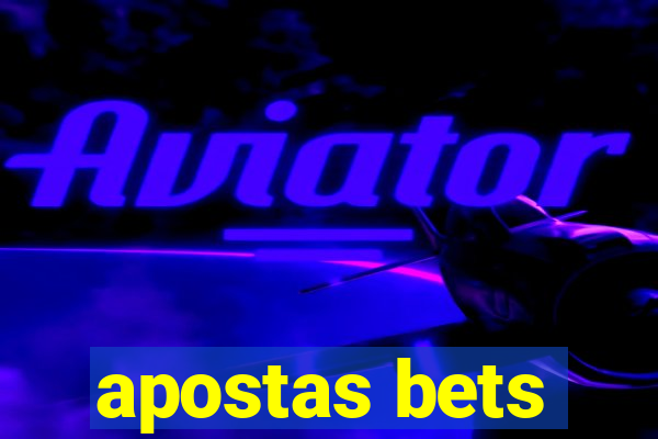 apostas bets