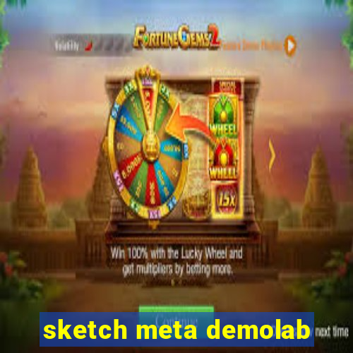 sketch meta demolab