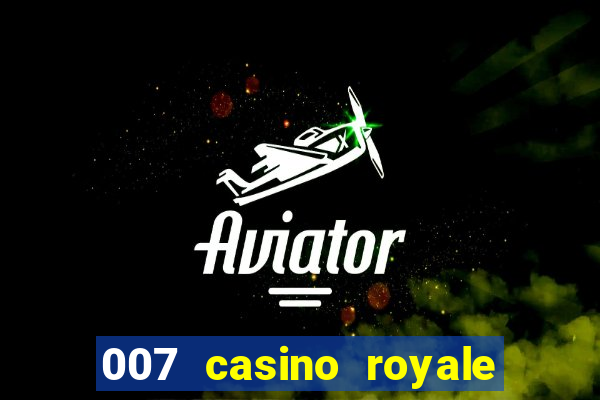 007 casino royale watch online