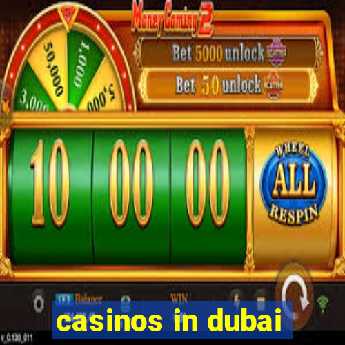 casinos in dubai