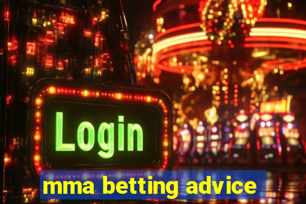 mma betting advice