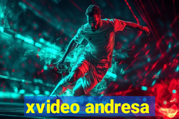 xvideo andresa