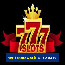 net framework 4.0 30319