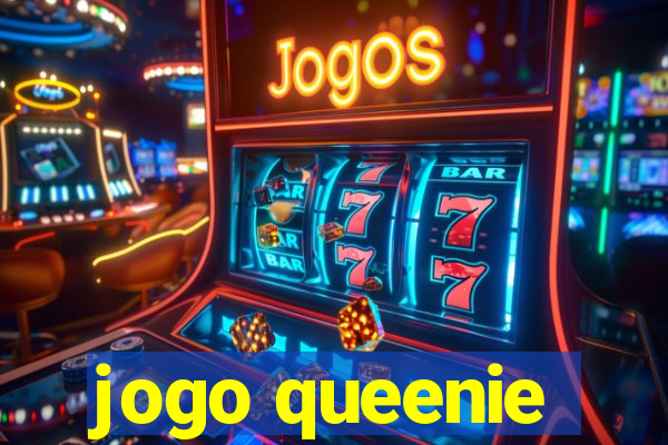 jogo queenie