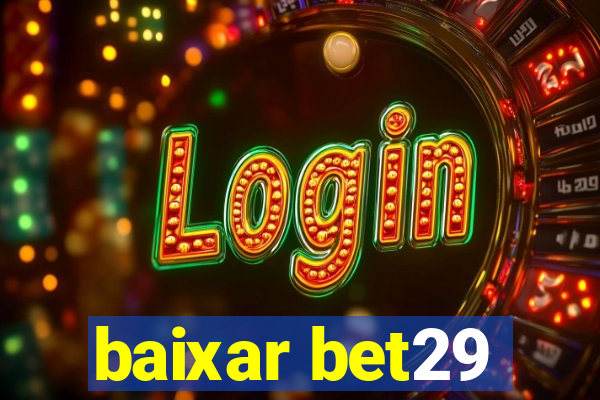 baixar bet29