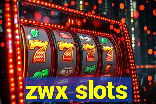 zwx slots