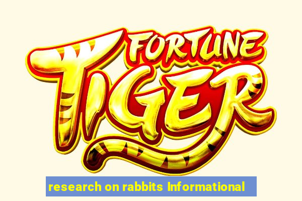 research on rabbits Informational