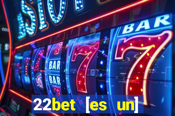 22bet [es un] casino online