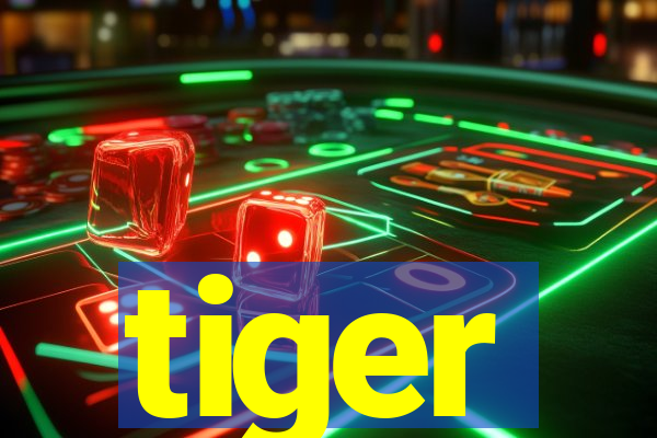 tiger