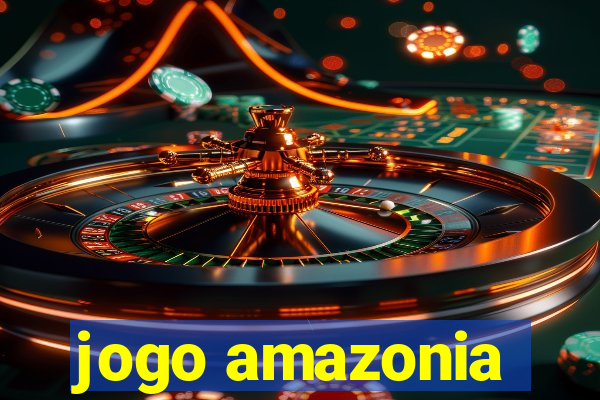 jogo amazonia