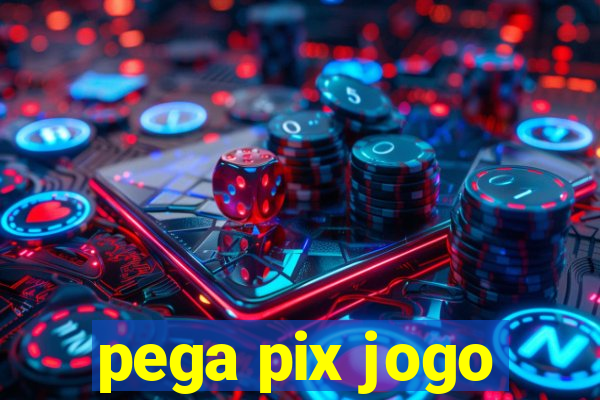 pega pix jogo