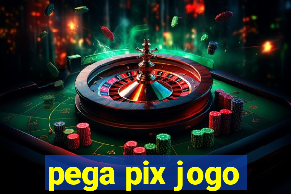 pega pix jogo