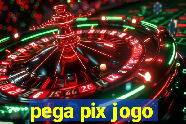 pega pix jogo