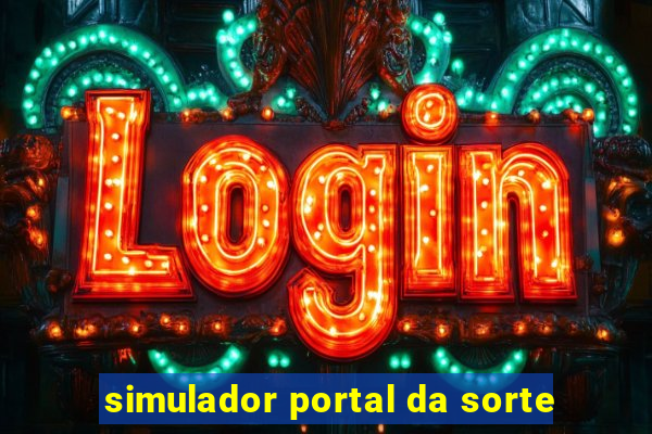 simulador portal da sorte