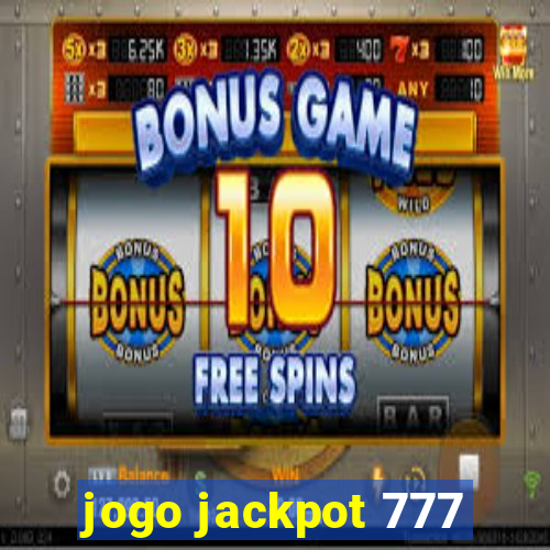 jogo jackpot 777