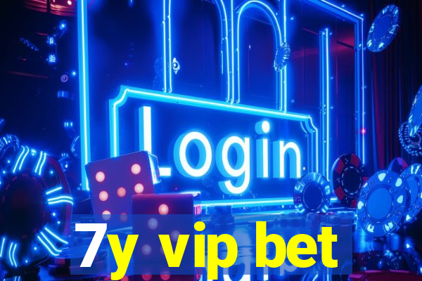 7y vip bet