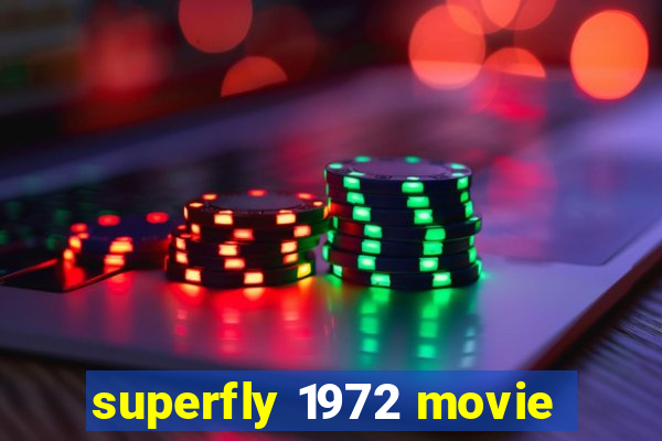 superfly 1972 movie