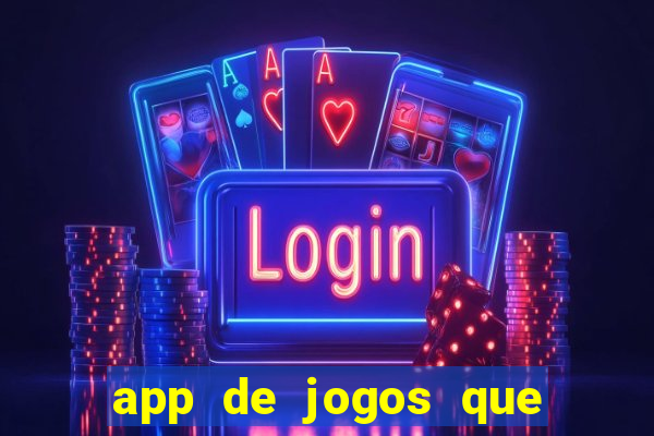 app de jogos que realmente pagam